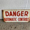 Danger Automatic Controls Sign