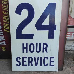 24 Hour Service Sign
